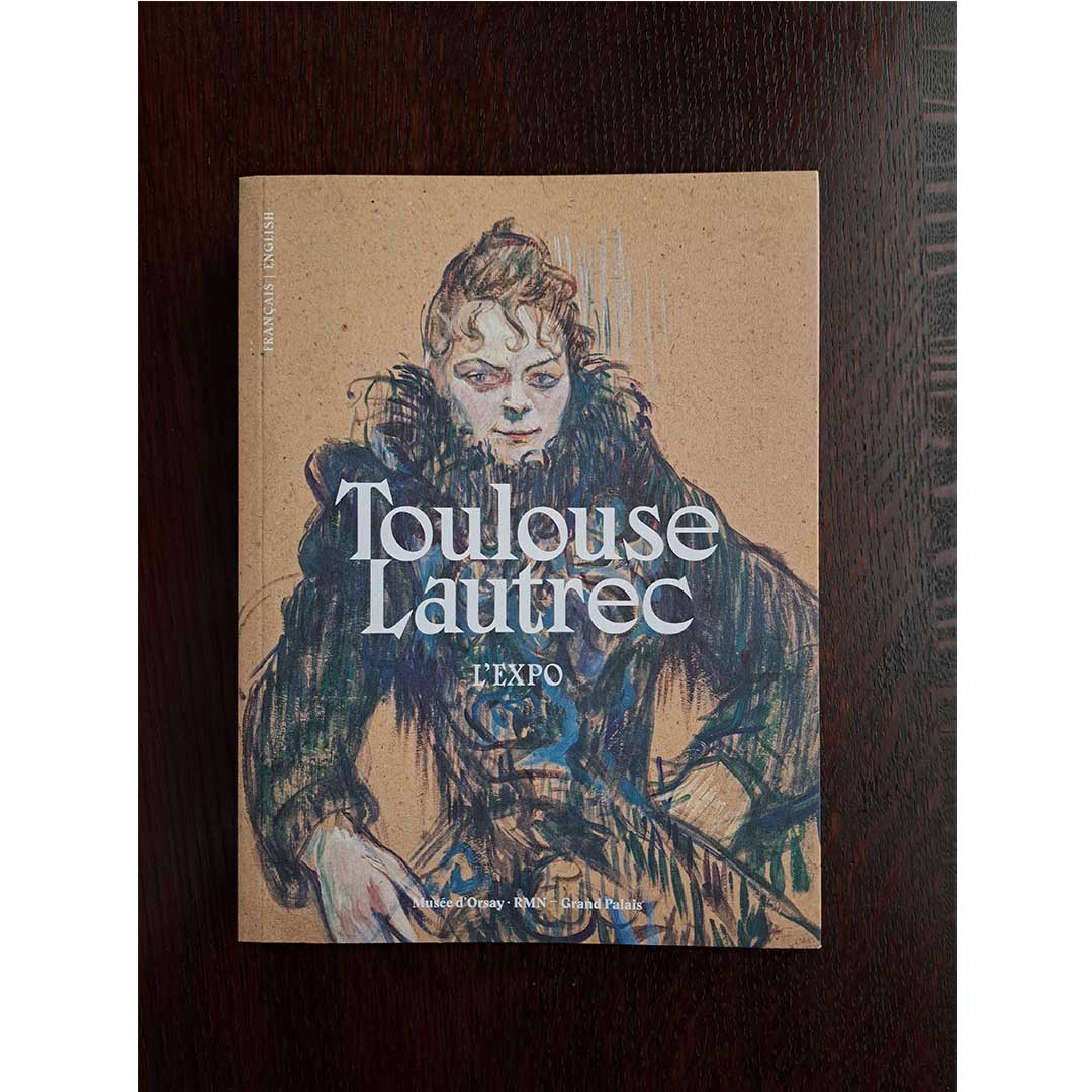 Toulouse-Lautrec Exhibitions Resolutely Modern | Toulouse-Lautrec Exhibition Catalogue (2019-2020)