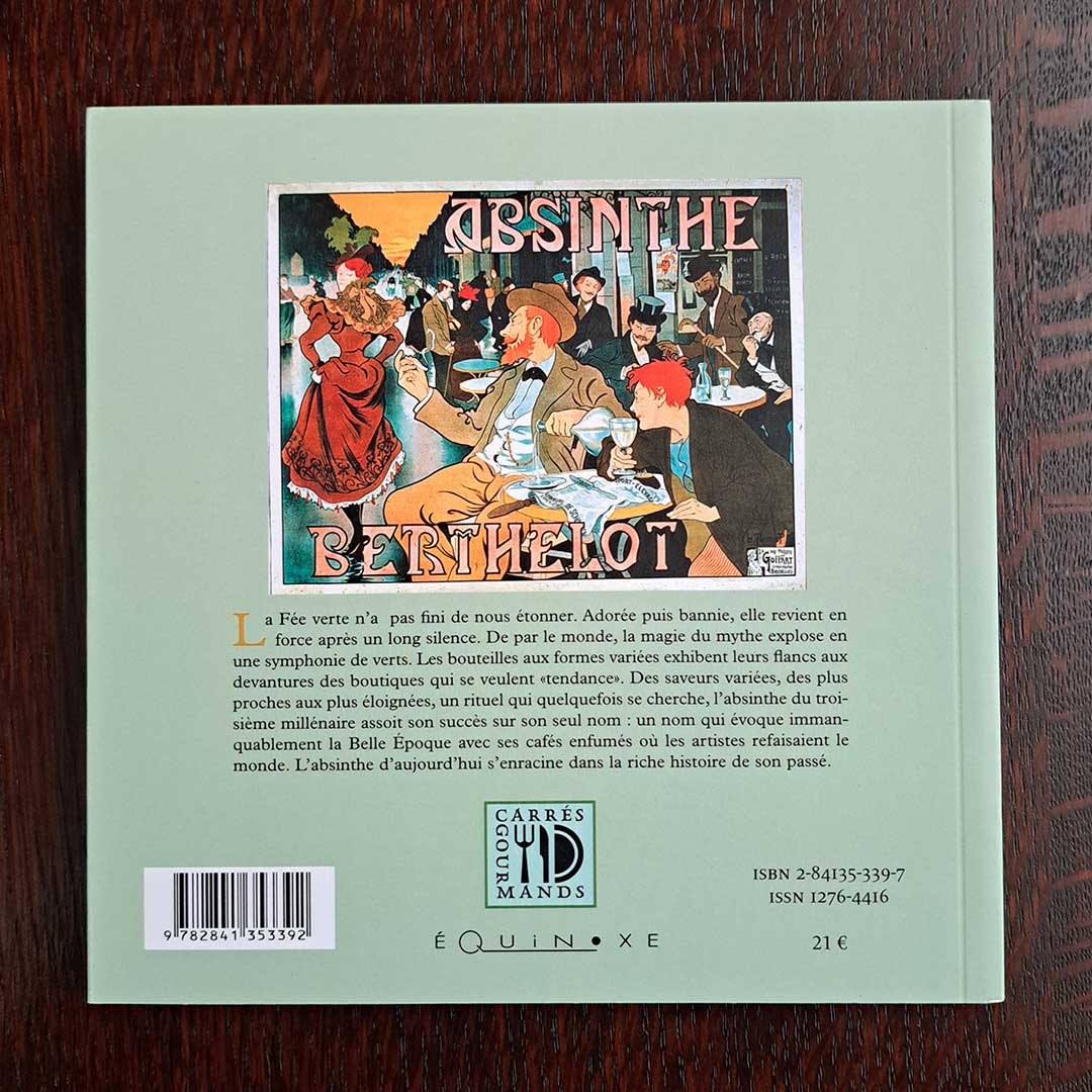 "Absinthe: The Resurrection of the Myth" by Marie-Claude Delahaye