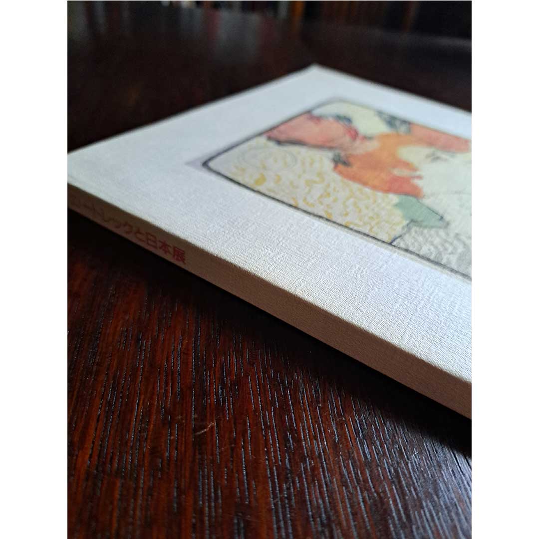 Toulouse-Lautrec and Japan Exhibition Catalogue: Focusing on the Collection of the Toulouse-Lautrec Museum, Albi